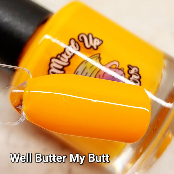 Well, Butter My Butt